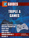 Triple A Games EZ Guide (eBook): Red Dead Redemption ,Alan Wake , Heavy rain , Gods Of War 3 , Call Of Duty ;Modern Warfare 2 [ PS3 / Xbox 360 ]